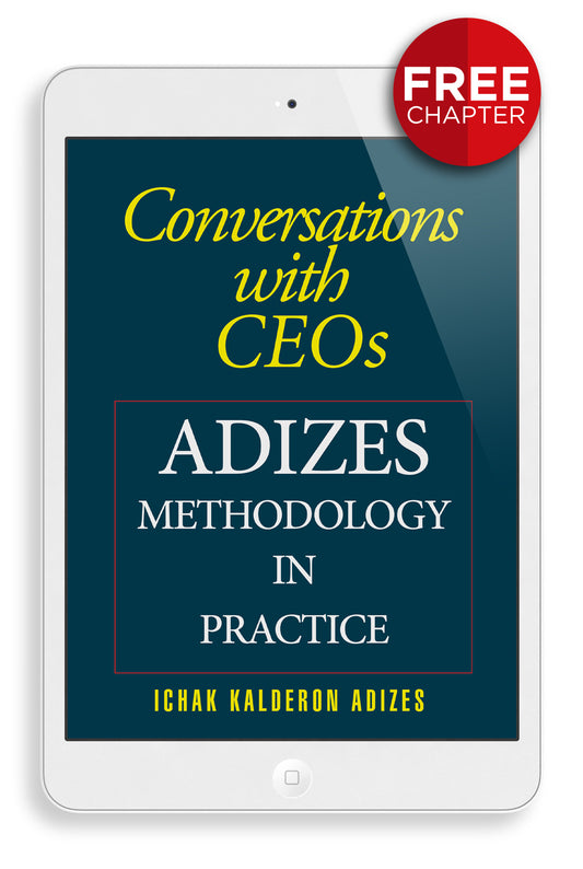 Conversations with CEOs: Adizes Methodology in Practice - Free Chapter
