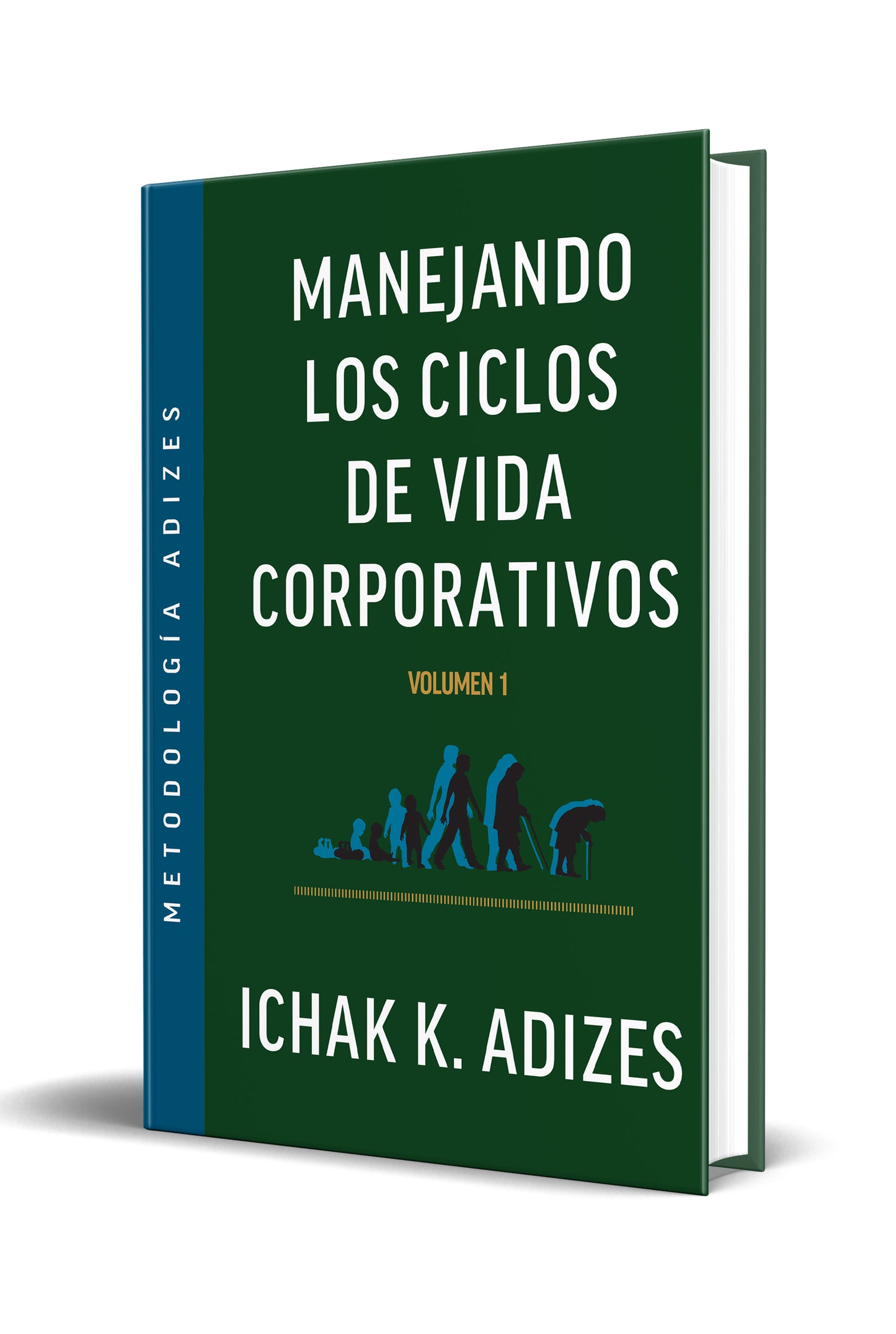 Manejando los ciclos de vida corporativos: volumen 1 (Spanish)