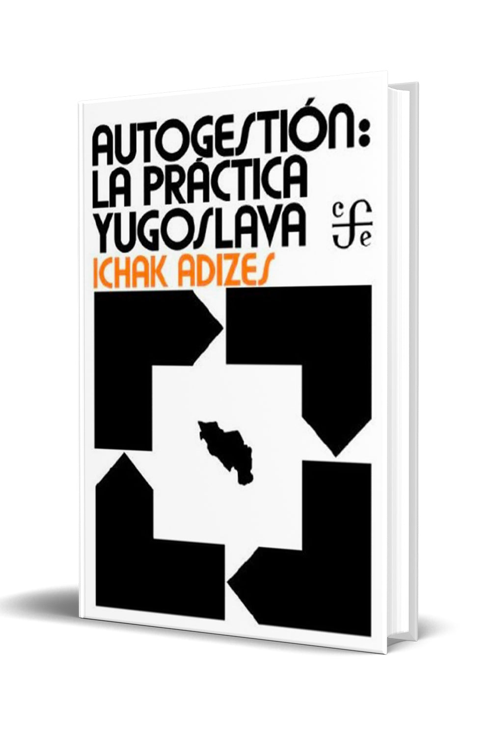 Autogestión: La práctica Yugoslava (Spanish)