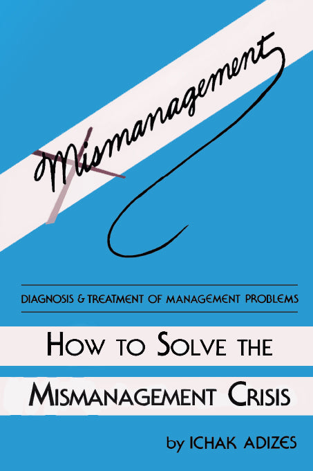 How to Solve the Mismanagement Crisis (English)