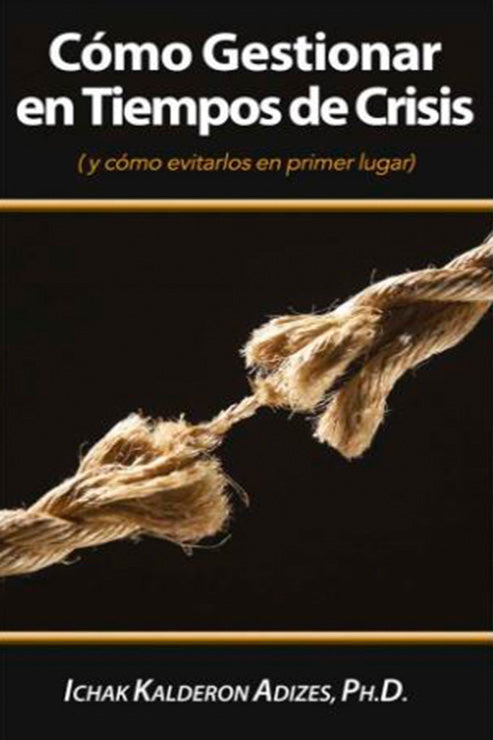 Cómo Gestionar en Tiempo de Crisis (Spanish) (e-Book)