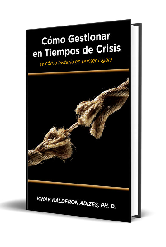 Cómo Gestionar en Tiempo de Crisis (Spanish)