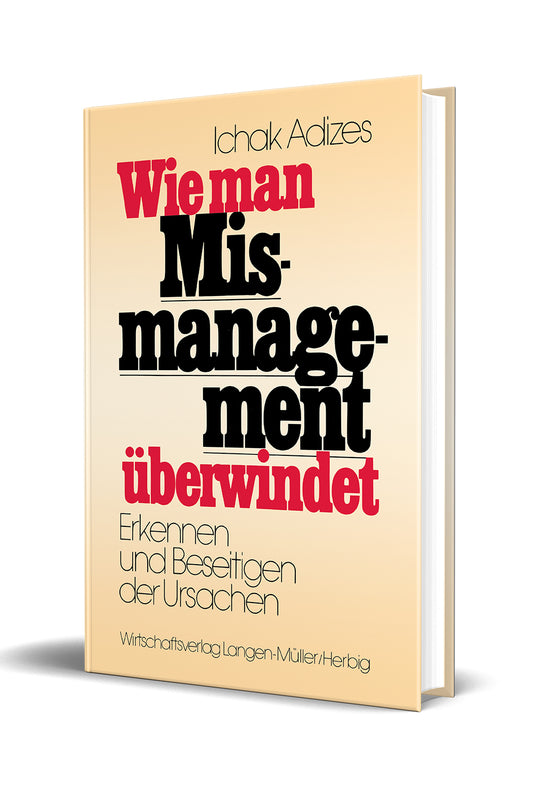 Wie man Missmanagement überwindet (German)