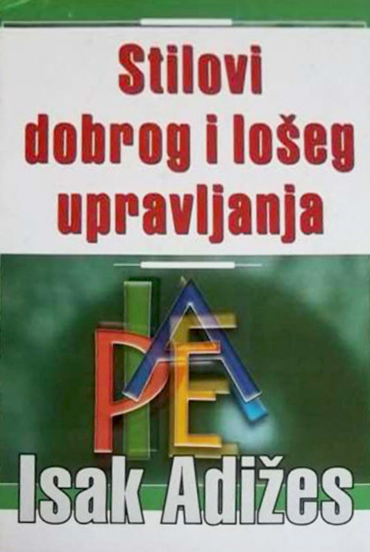 Stilovi dobrog i lošeg upravljanja (Serbian)