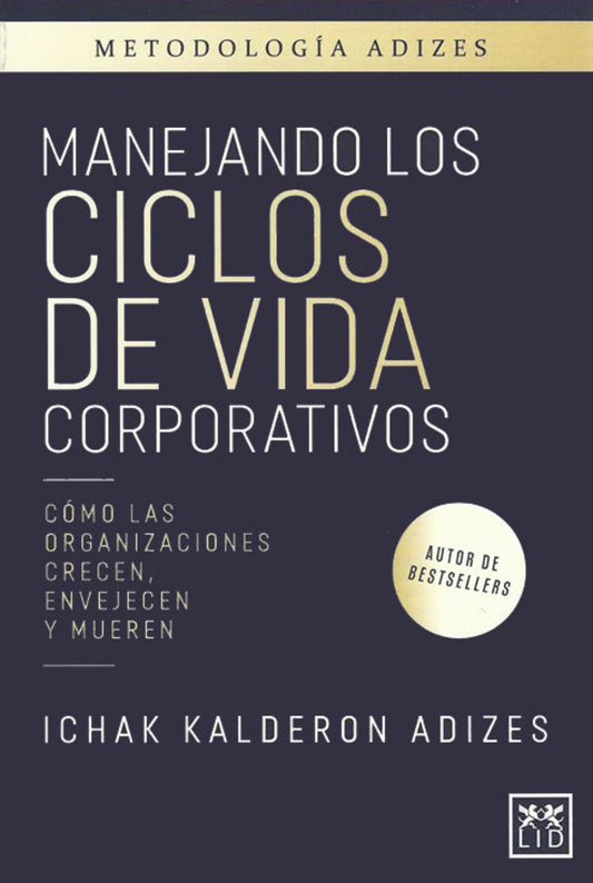 Manejando los ciclos de vida corporativos: volumen 1 (Spanish)