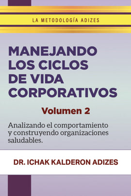 Manejando los ciclos de vida corporativos: volumen 2 (Spanish) (e-Book)