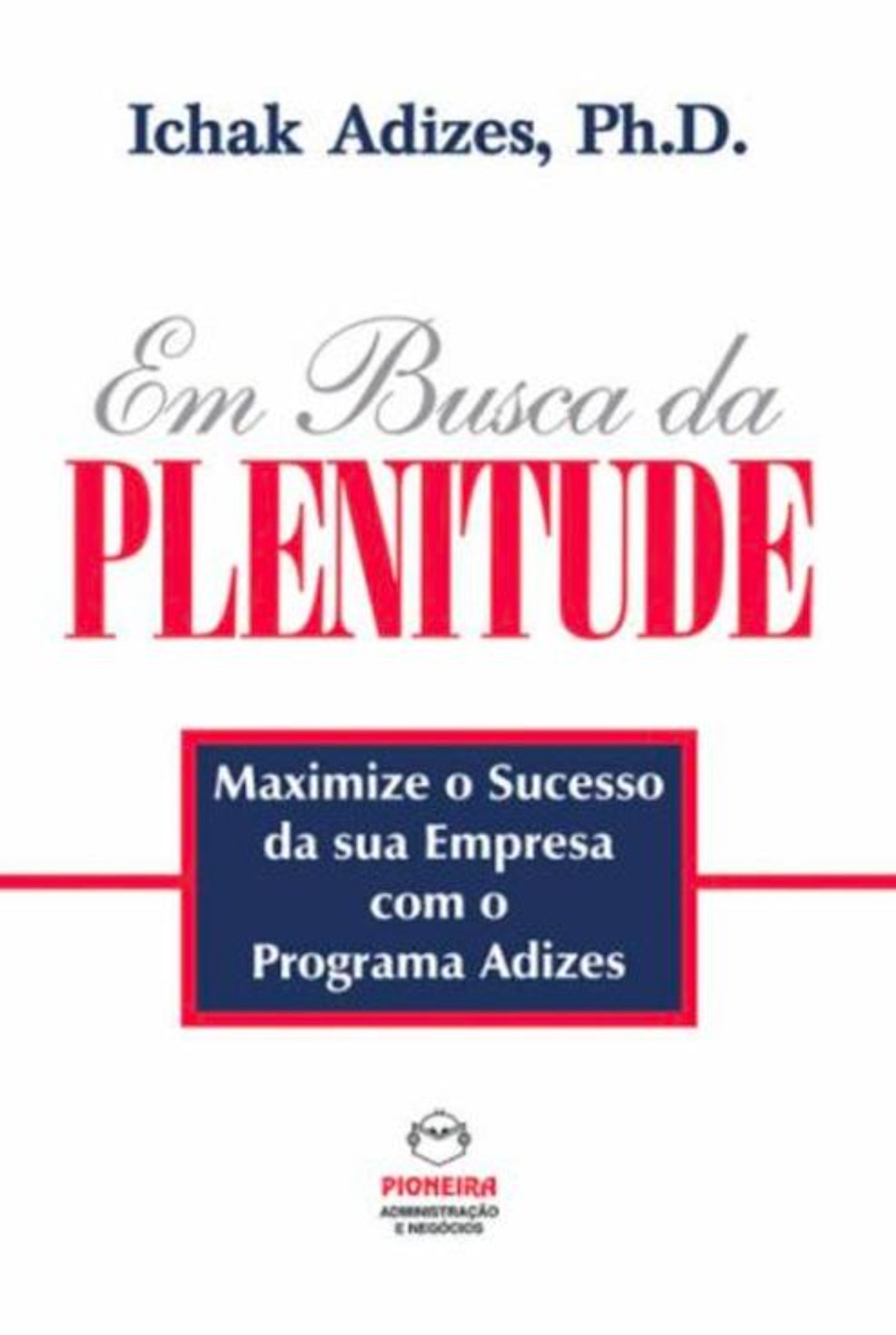 Em Busca da Plenitude (Portuguese) (e-Book)