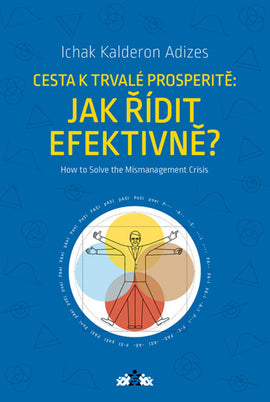 Cesta k trvalé prosperitě: Jak řídit efektivně? (Czech) (e-Book)